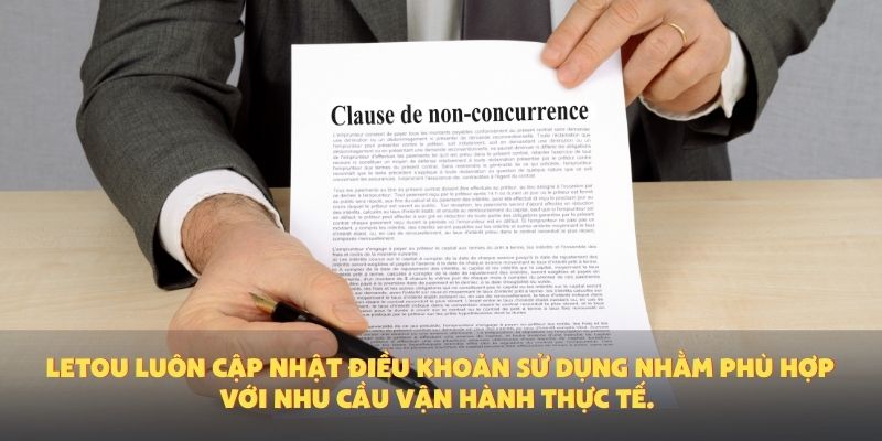 Letou luôn cập nhật điều khoản sử dụng nhằm phù hợp với nhu cầu vận hành thực tế.